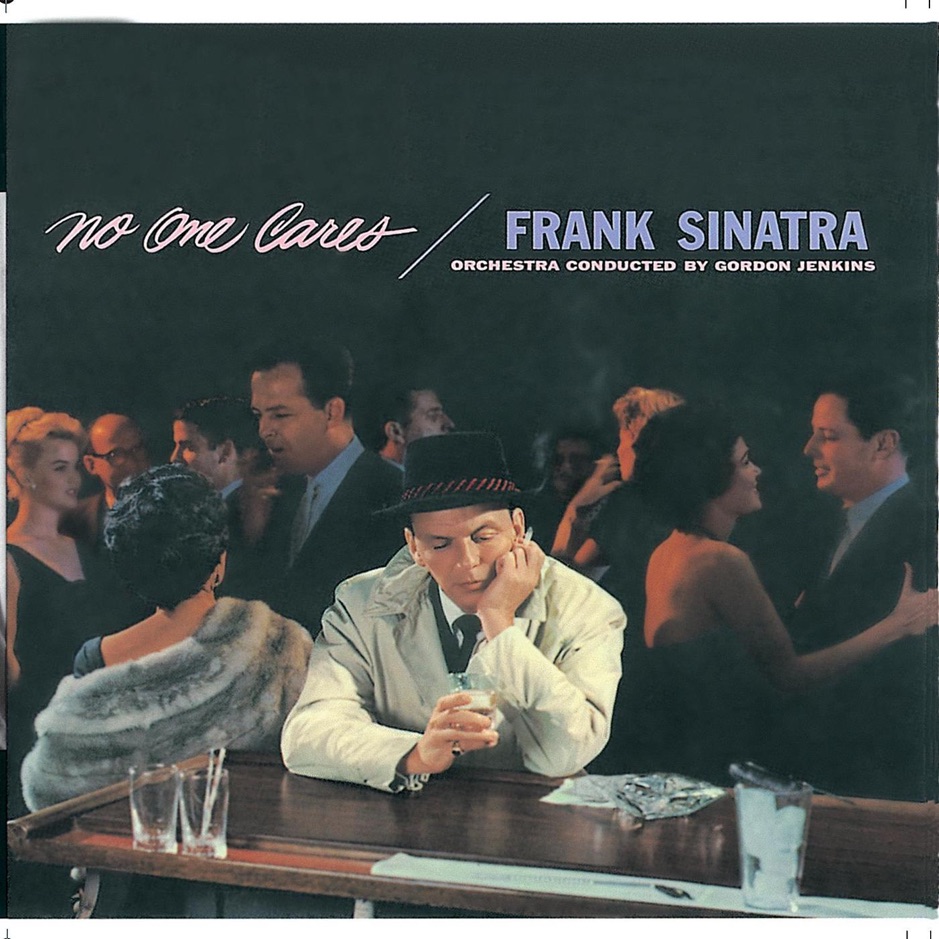 Frank Sinatra - No One Cares